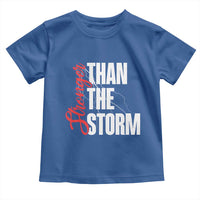 Stronger Than The Storm Toddler T Shirt Positive Mindset Motivation - Wonder Print Shop