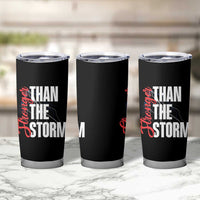 Stronger Than The Storm Tumbler Cup Positive Mindset Motivation