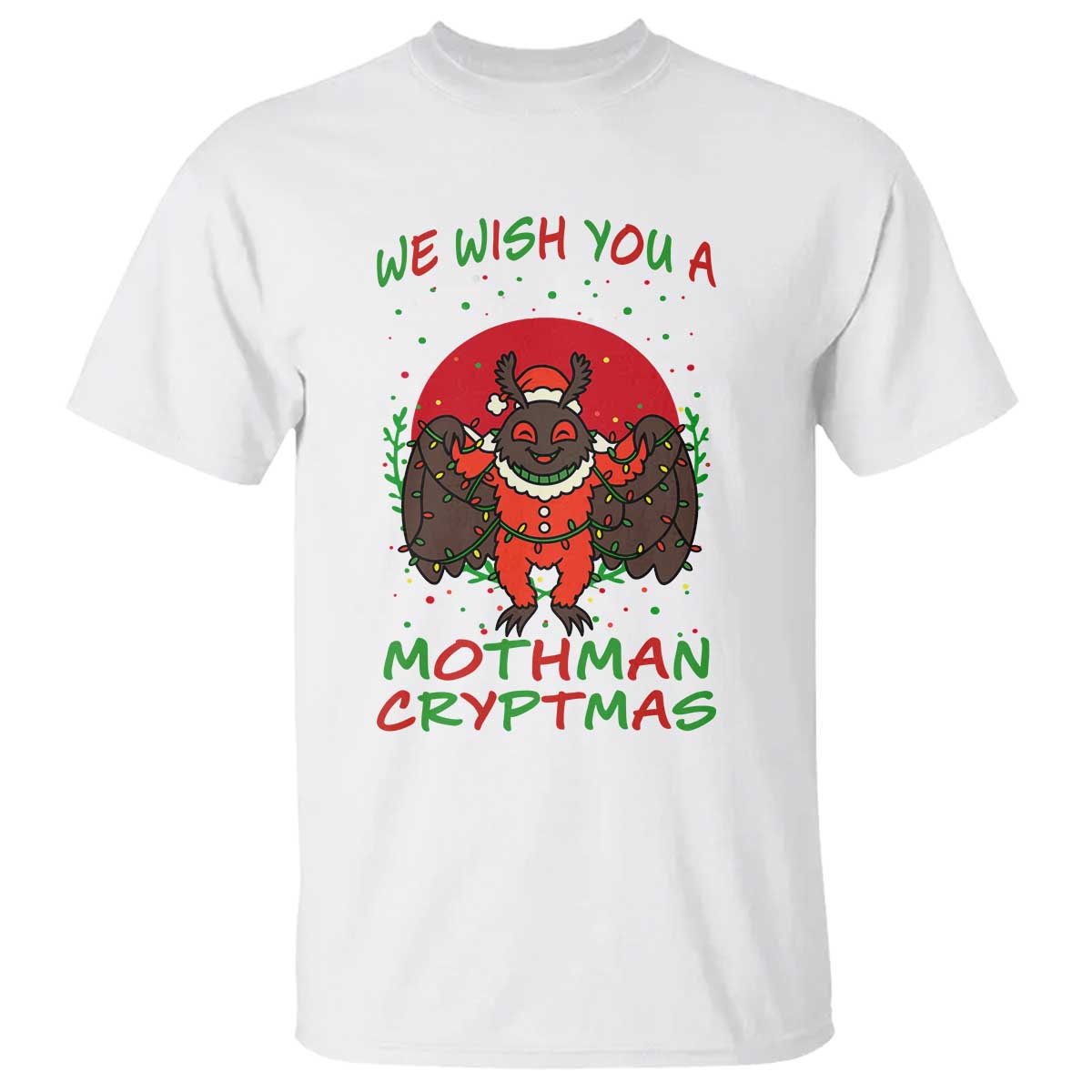Mothman Christmas T Shirt We Wish You A Mothman Cryptmas Funny Christmas Gift - Wonder Print Shop
