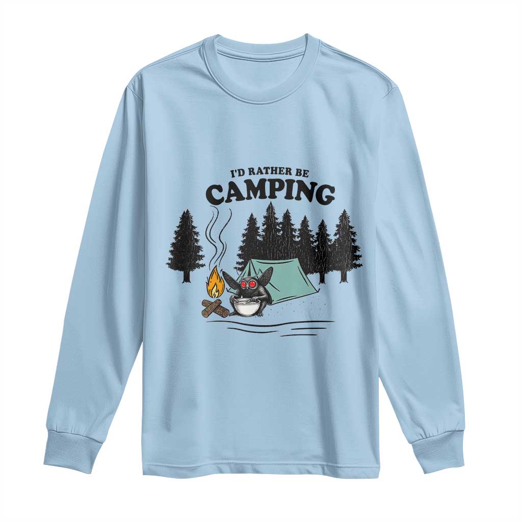 Mothman Long Sleeve Shirt Id Rather Be Camping Funny Cryptid Gift - Wonder Print Shop