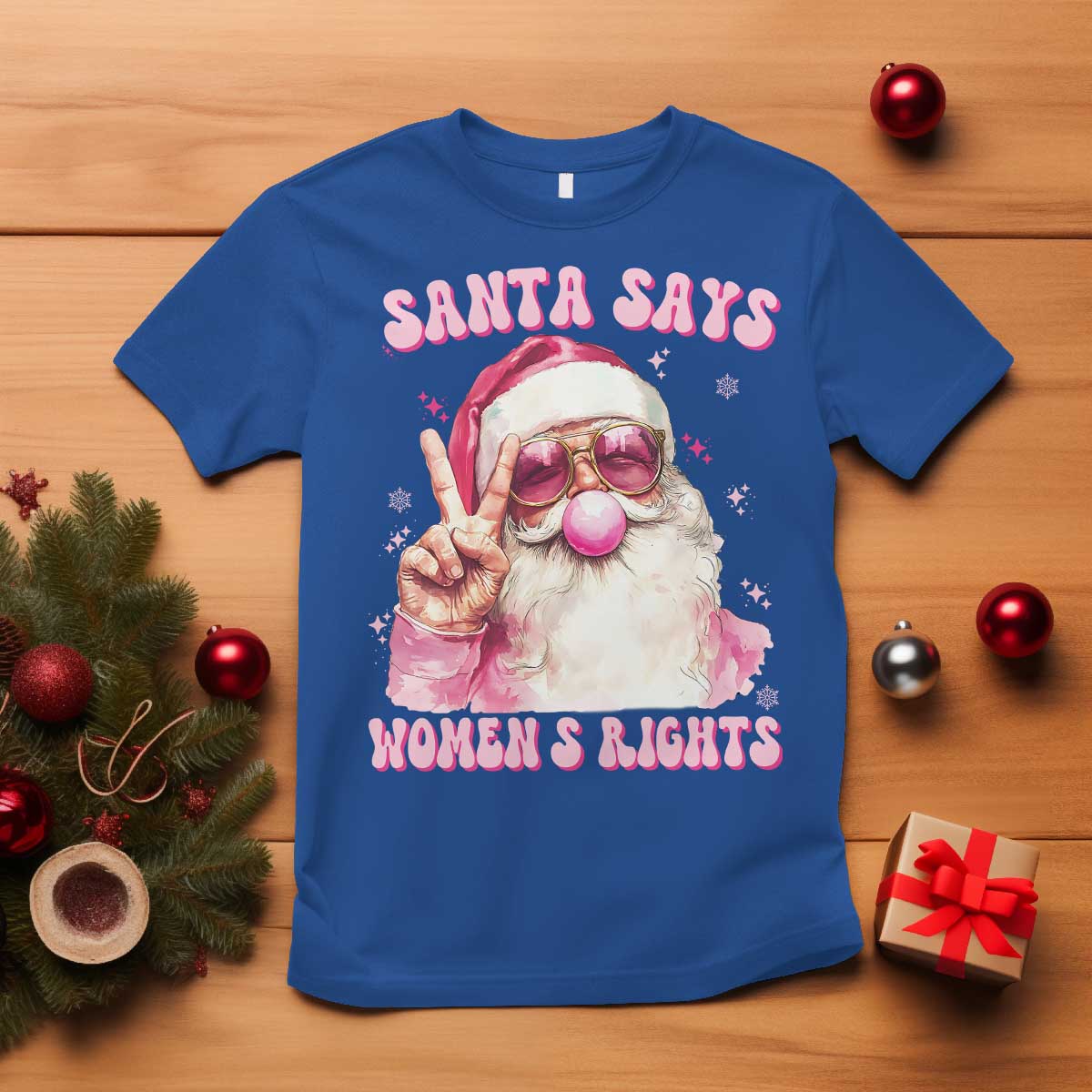 Funny Santa Says Womens Rights T Shirt Feminist Activist Christmas Gift - Wonder Print Shop