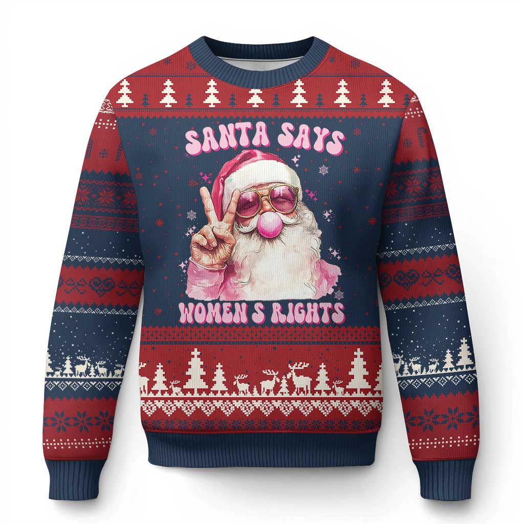 Funny Santa Says Womens Rights Ugly Christmas Sweater Feminist Activist Xmas Gift - Wonder Print Shop