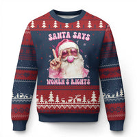 Funny Santa Says Womens Rights Ugly Christmas Sweater Feminist Activist Xmas Gift - Wonder Print Shop