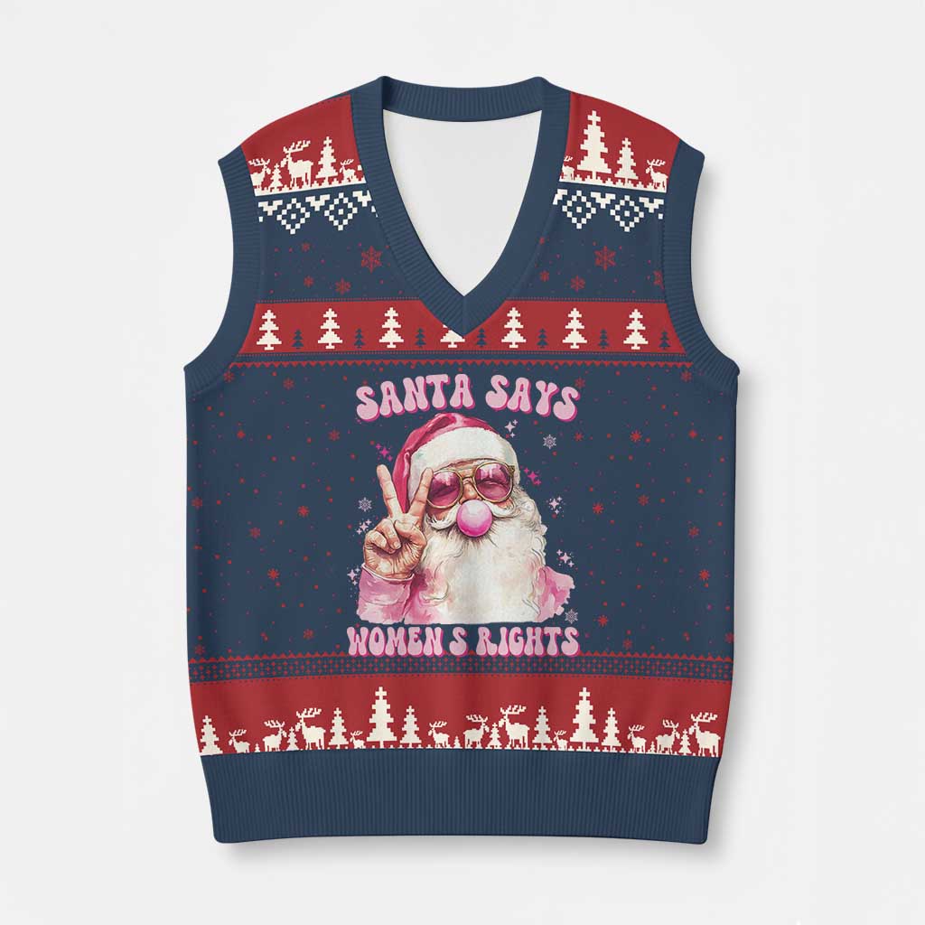 Funny Santa Says Womens Rights V-Neck Knit Sweater Vest Feminist Activist Xmas Gift - Wonder Print Shop