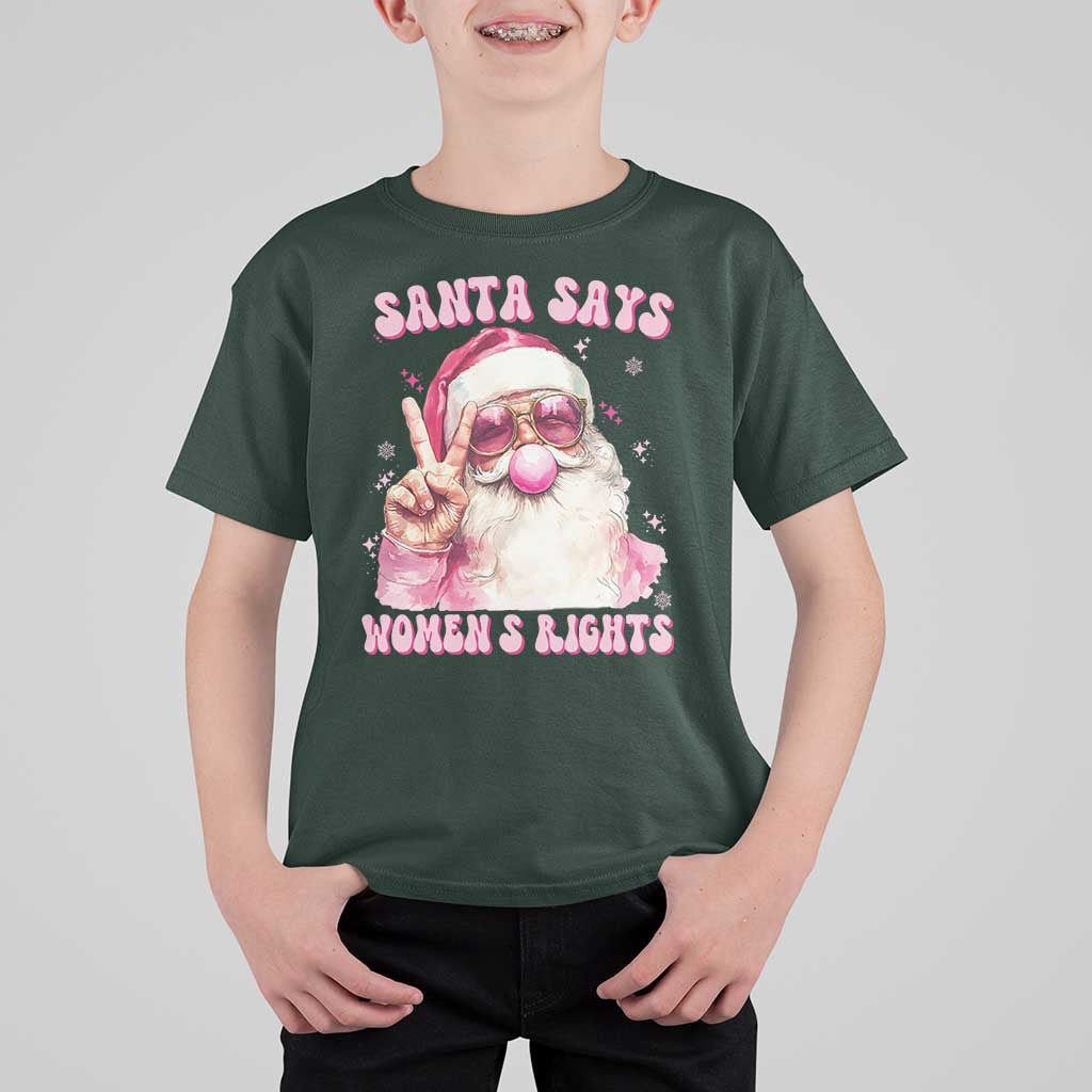 Funny Santa Says Womens Rights T Shirt For Kid Feminist Activist Christmas Gift - Wonder Print Shop