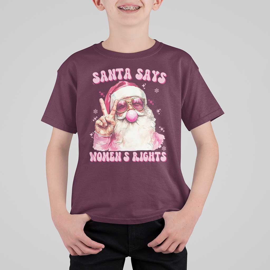 Funny Santa Says Womens Rights T Shirt For Kid Feminist Activist Christmas Gift - Wonder Print Shop