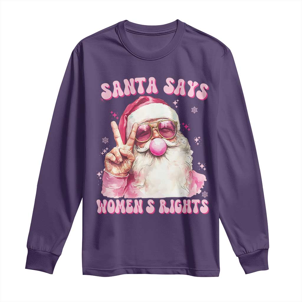 Funny Santa Says Womens Rights Long Sleeve Shirt Feminist Activist Christmas Gift - Wonder Print Shop