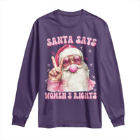 Funny Santa Says Womens Rights Long Sleeve Shirt Feminist Activist Christmas Gift - Wonder Print Shop