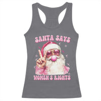 Funny Santa Says Womens Rights Racerback Tank Top Feminist Activist Christmas Gift - Wonder Print Shop