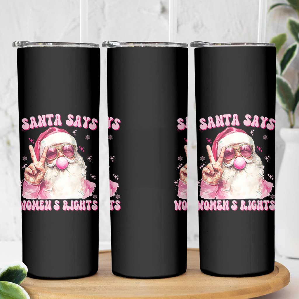 Funny Santa Says Womens Rights Skinny Tumbler Feminist Activist Christmas Gift - Wonder Print Shop