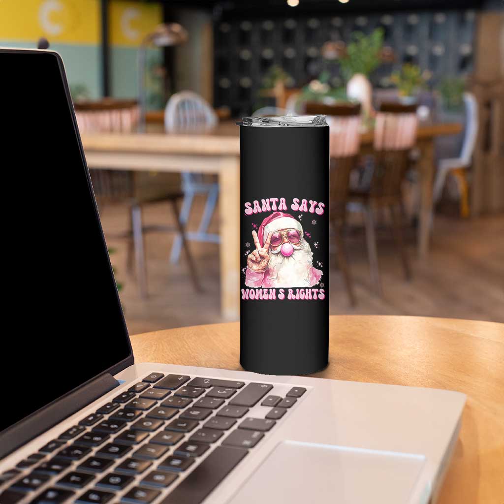 Funny Santa Says Womens Rights Skinny Tumbler Feminist Activist Christmas Gift - Wonder Print Shop