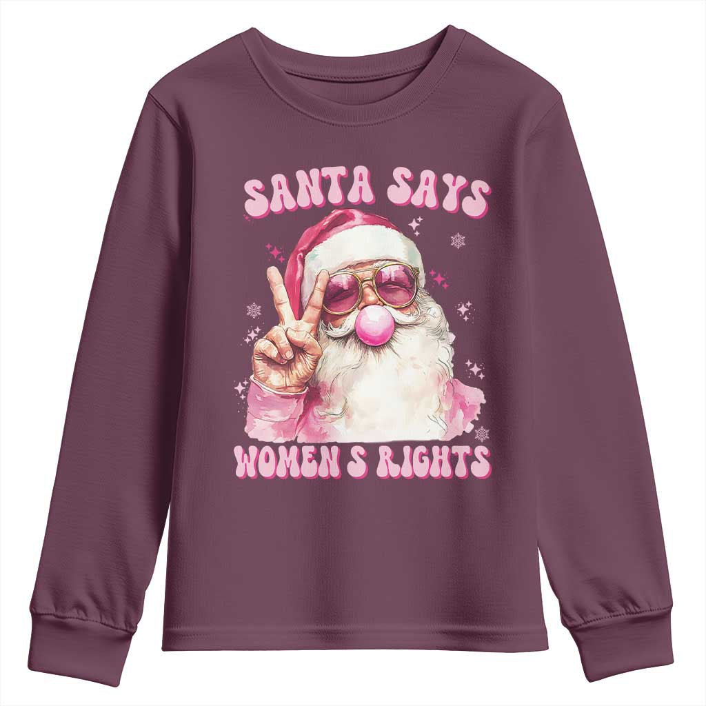 Funny Santa Says Womens Rights Youth Sweatshirt Feminist Activist Christmas Gift - Wonder Print Shop