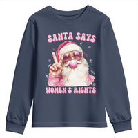 Funny Santa Says Womens Rights Youth Sweatshirt Feminist Activist Christmas Gift - Wonder Print Shop