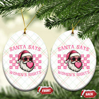 Funny Feminist Activist Christmas Ceramic Ornament Santa Says Womens Rights - Wonder Print Shop