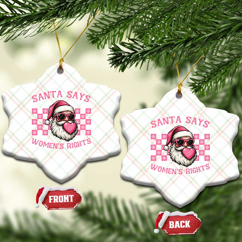 Funny Feminist Activist Christmas Ceramic Ornament Santa Says Womens Rights - Wonder Print Shop