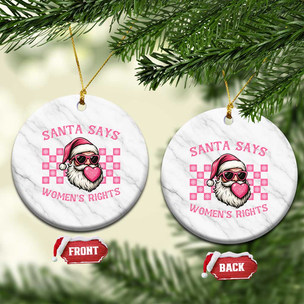 Funny Feminist Activist Christmas Ceramic Ornament Santa Says Womens Rights - Wonder Print Shop