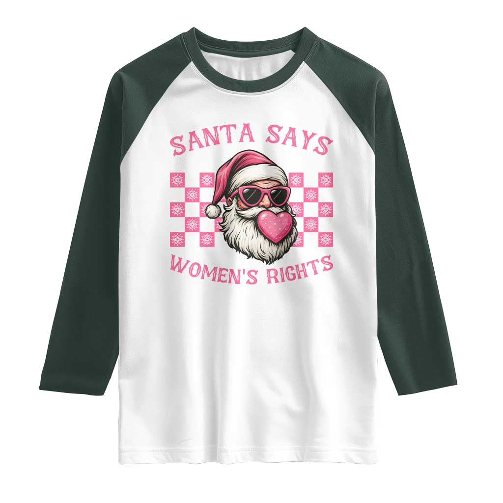 Funny Feminist Activist Christmas Raglan Shirt Santa Says Womens Rights - Wonder Print Shop