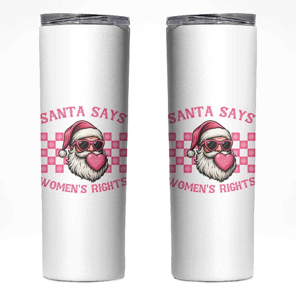 Funny Feminist Activist Christmas Skinny Tumbler Santa Says Womens Rights - Wonder Print Shop