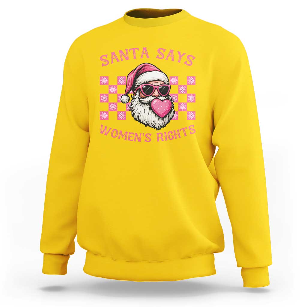 Funny Feminist Activist Christmas Sweatshirt Santa Says Womens Rights - Wonder Print Shop