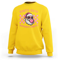 Funny Feminist Activist Christmas Sweatshirt Santa Says Womens Rights - Wonder Print Shop