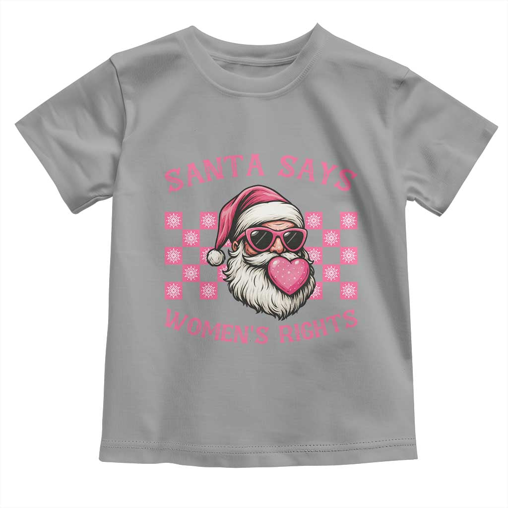 Funny Feminist Activist Christmas Toddler T Shirt Santa Says Womens Rights - Wonder Print Shop