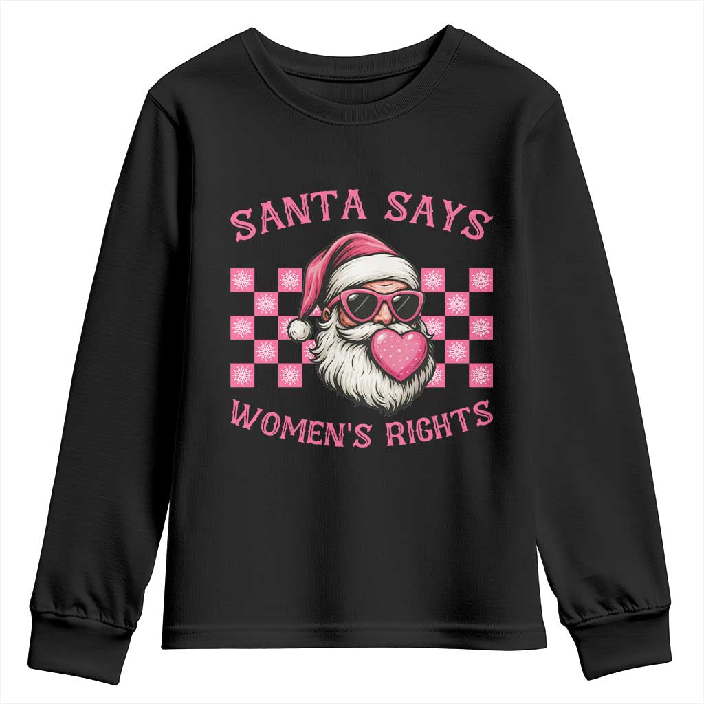 Funny Feminist Activist Christmas Youth Sweatshirt Santa Says Womens Rights - Wonder Print Shop