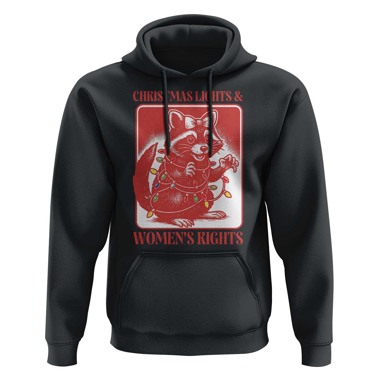 Christmas Lights And Womens Rights Hoodie Raccoon Female Rage Holiday Gift - Wonder Print Shop
