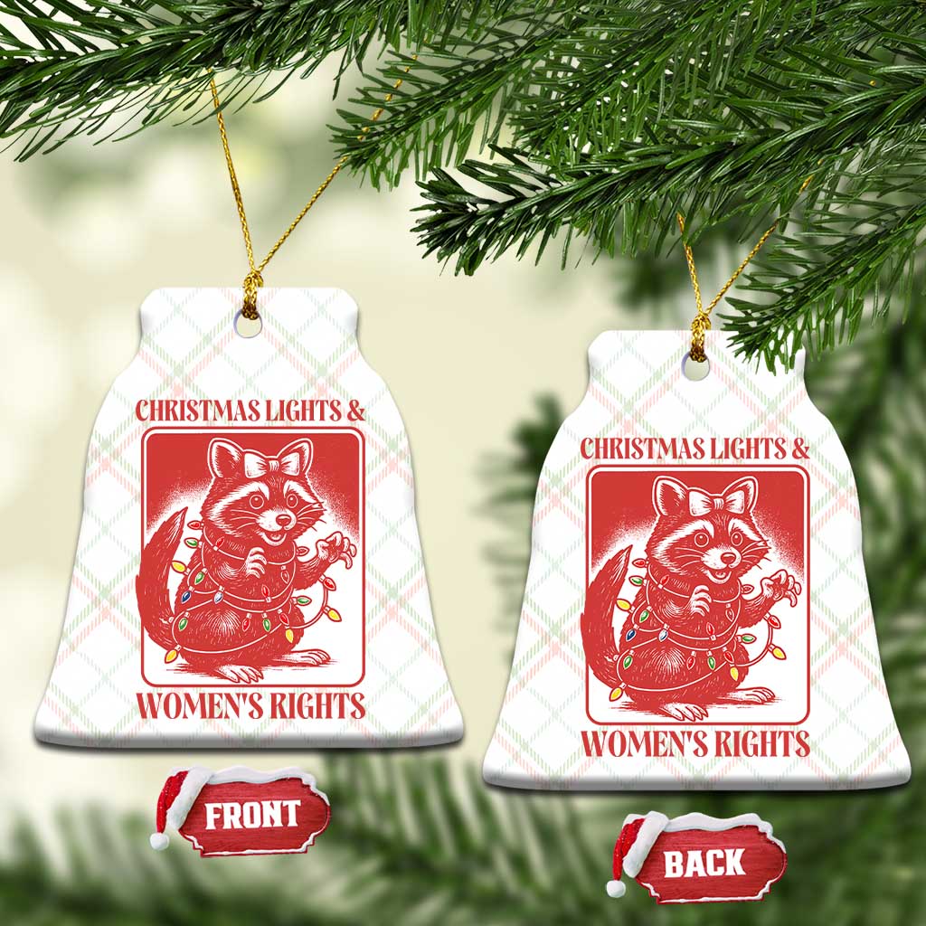 Christmas Lights And Womens Rights Ceramic Ornament Raccoon Female Rage Holiday Gift - Wonder Print Shop