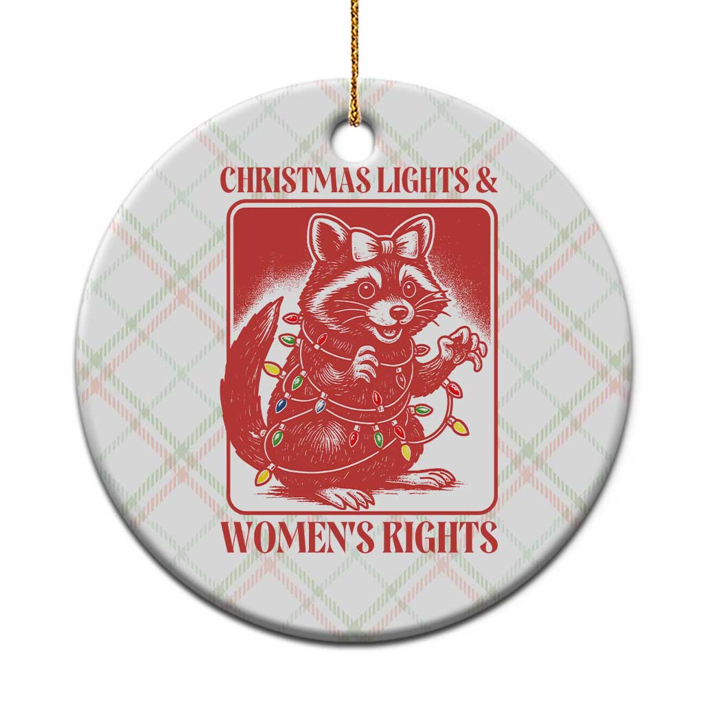Christmas Lights And Womens Rights Ceramic Ornament Raccoon Female Rage Holiday Gift - Wonder Print Shop