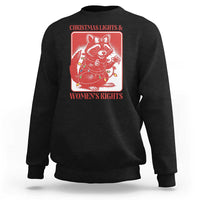 Christmas Lights And Womens Rights Sweatshirt Raccoon Female Rage Holiday Gift - Wonder Print Shop