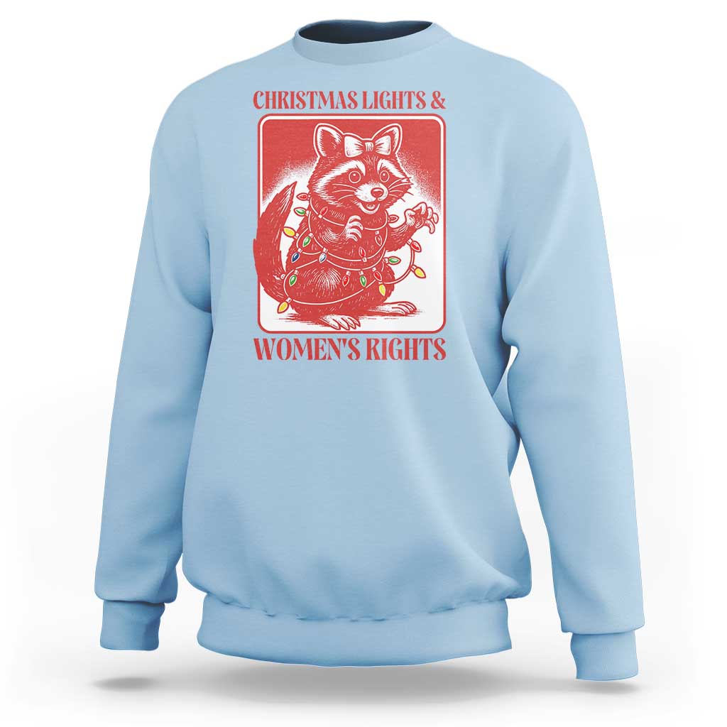 Christmas Lights And Womens Rights Sweatshirt Raccoon Female Rage Holiday Gift - Wonder Print Shop