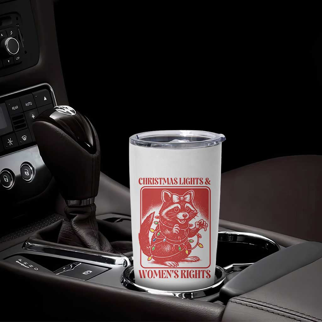 Christmas Lights And Womens Rights Tumbler Cup Raccoon Female Rage Holiday Gift - Wonder Print Shop