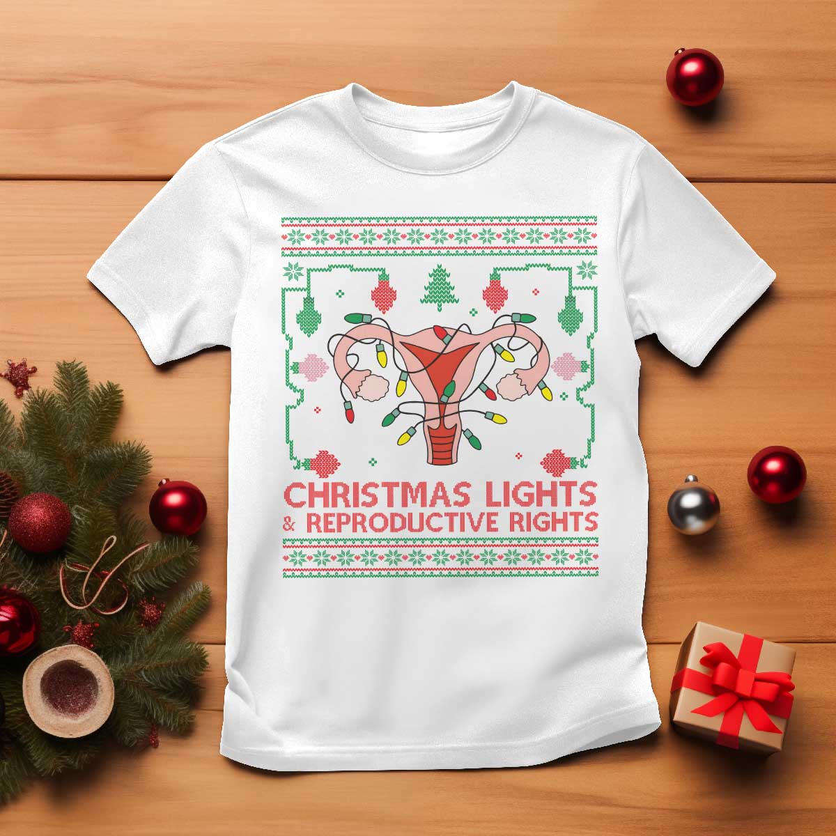 Christmas Lights And Reproductive Rights T Shirt Xmas Feminist Supporter Gift - Wonder Print Shop