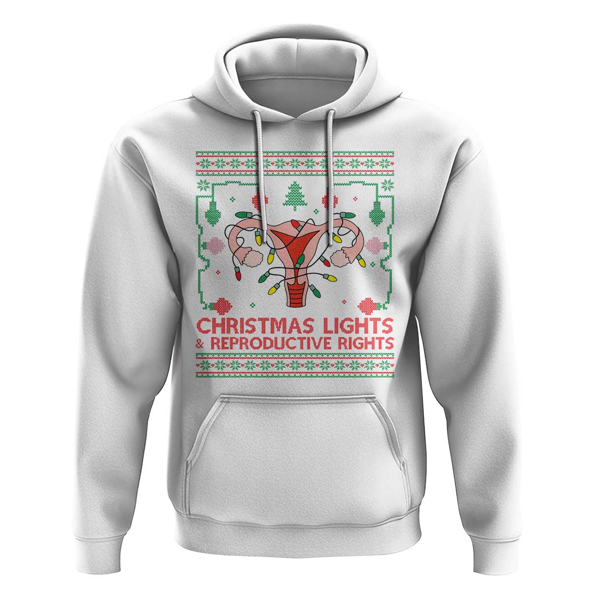 Christmas Lights And Reproductive Rights Hoodie Xmas Feminist Supporter Gift - Wonder Print Shop