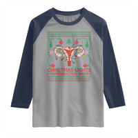 Christmas Lights And Reproductive Rights Raglan Shirt Xmas Feminist Supporter Gift - Wonder Print Shop