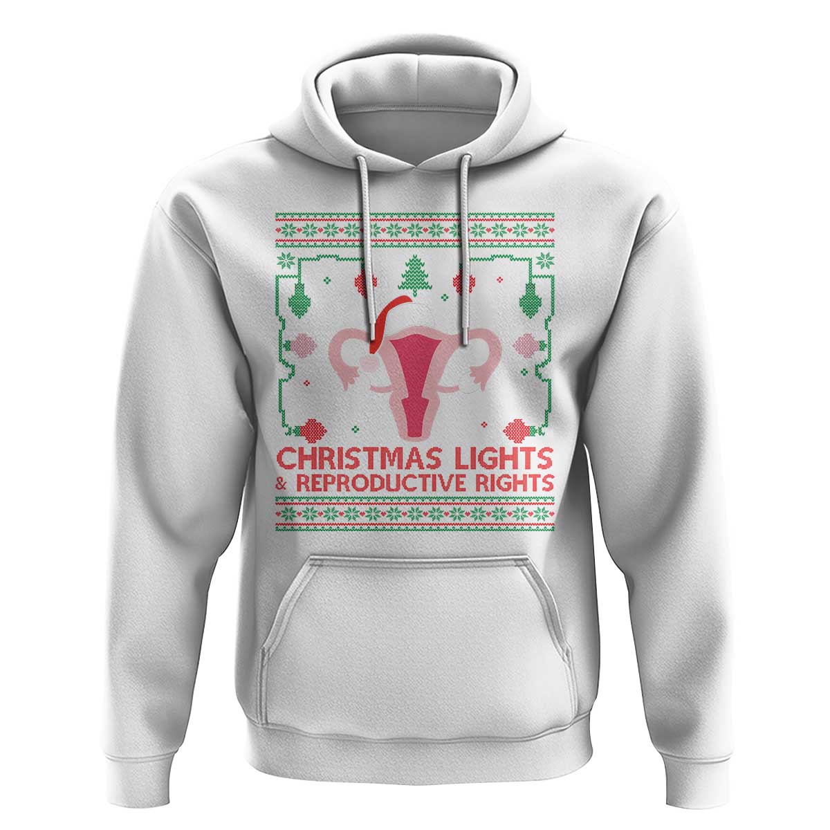 Christmas Lights And Reproductive Rights Ugly Christmas Hoodie Feminist Holiday Gift - Wonder Print Shop