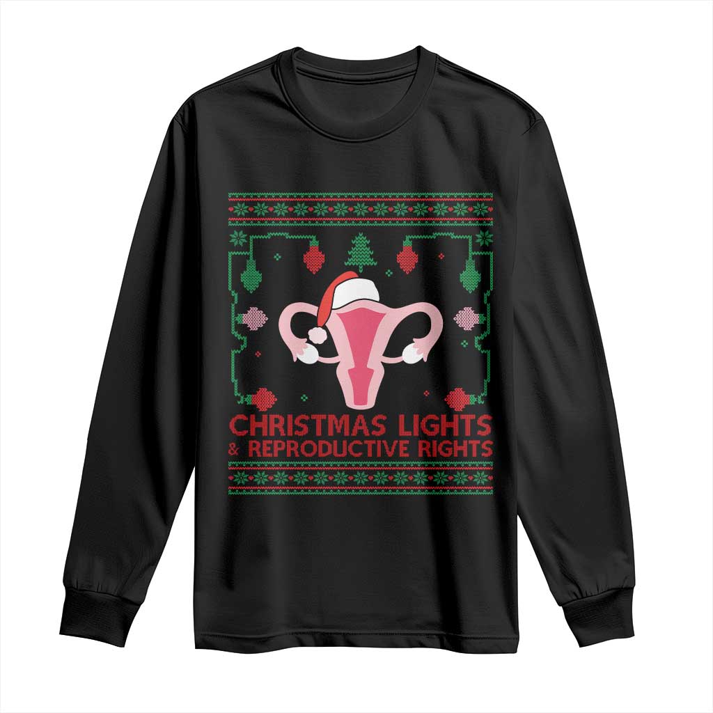 Christmas Lights And Reproductive Rights Ugly Christmas Long Sleeve Shirt Feminist Holiday Gift - Wonder Print Shop