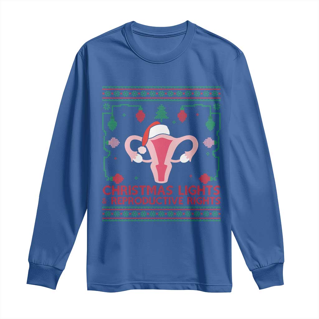 Christmas Lights And Reproductive Rights Ugly Christmas Long Sleeve Shirt Feminist Holiday Gift - Wonder Print Shop