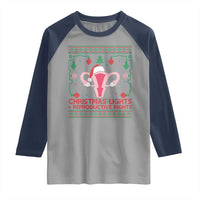 Christmas Lights And Reproductive Rights Ugly Christmas Raglan Shirt Feminist Holiday Gift - Wonder Print Shop