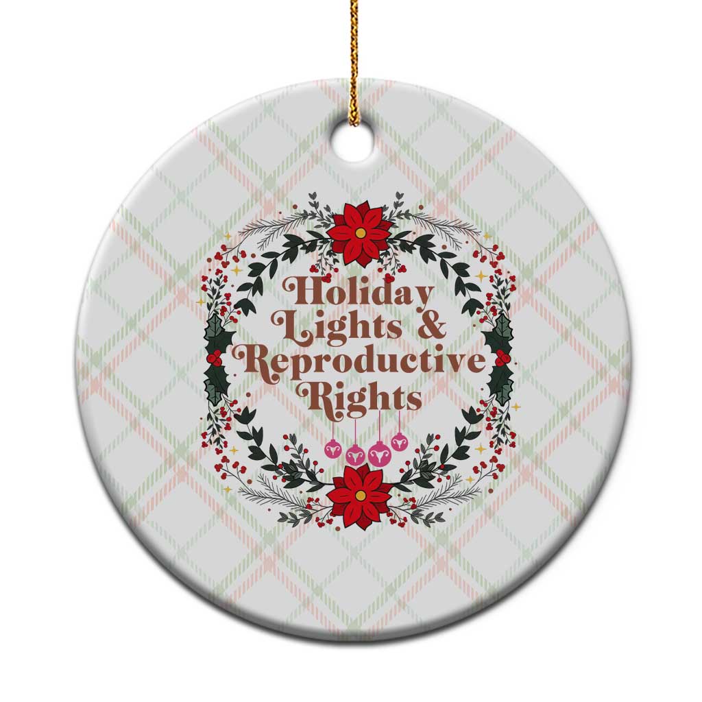 Holiday Lights And Reproductive Rights Ceramic Ornament Funny Feminist Christmas Gift - Wonder Print Shop