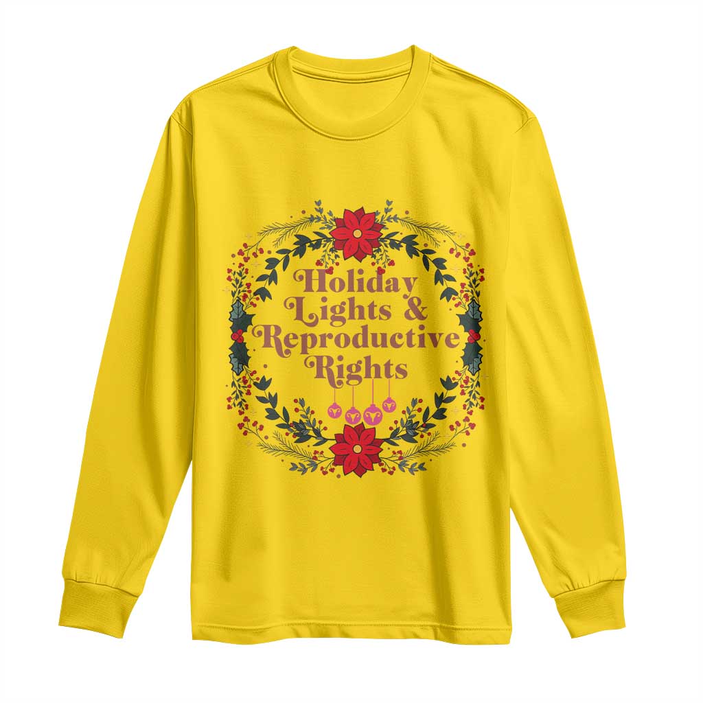 Holiday Lights And Reproductive Rights Long Sleeve Shirt Funny Feminist Christmas Gift - Wonder Print Shop