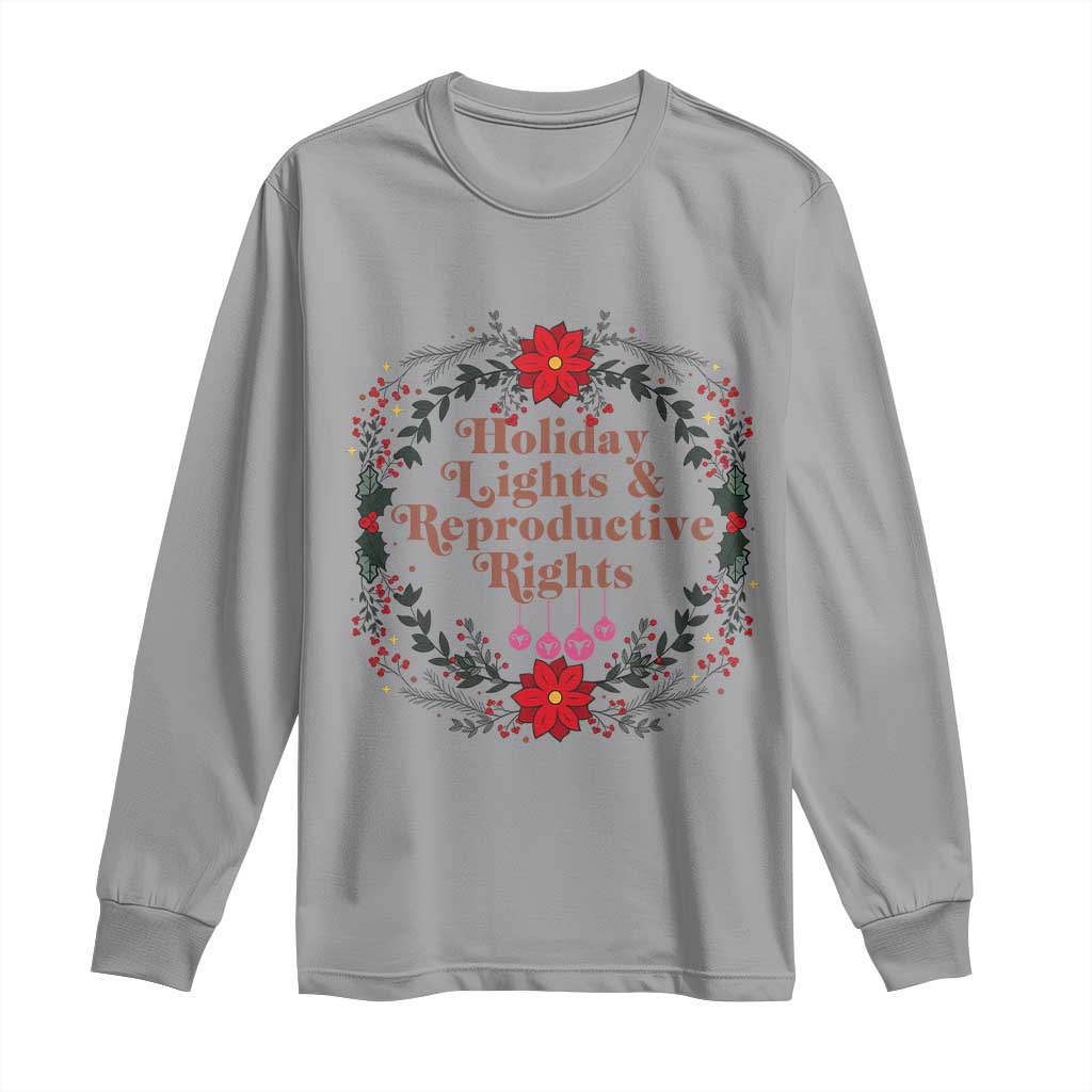 Holiday Lights And Reproductive Rights Long Sleeve Shirt Funny Feminist Christmas Gift - Wonder Print Shop