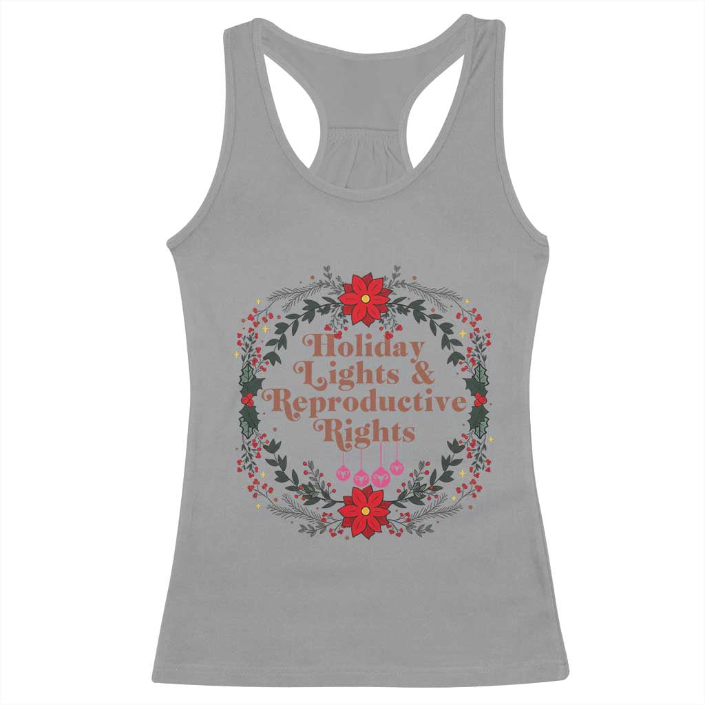 Holiday Lights And Reproductive Rights Racerback Tank Top Funny Feminist Christmas Gift - Wonder Print Shop