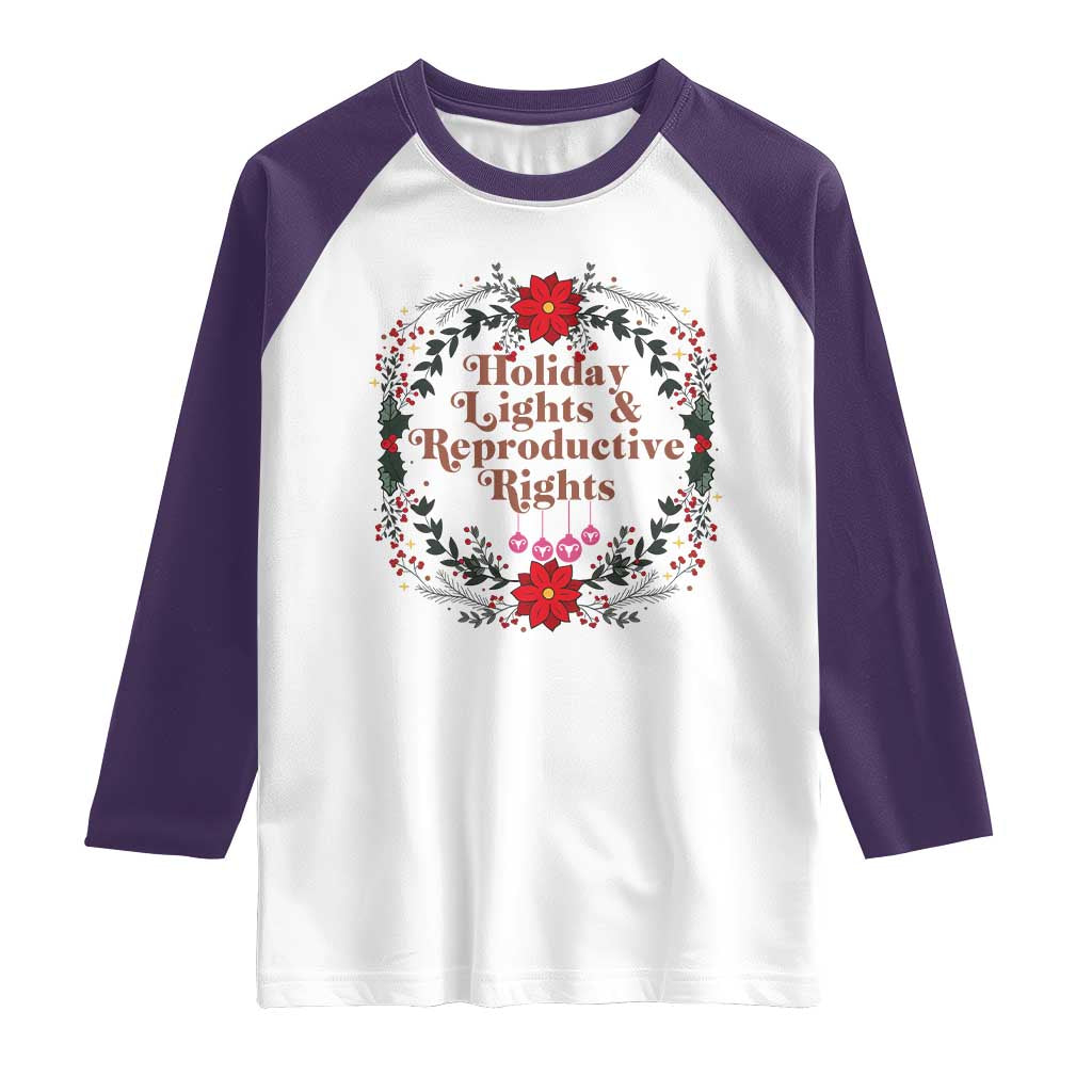 Holiday Lights And Reproductive Rights Raglan Shirt Funny Feminist Christmas Gift - Wonder Print Shop
