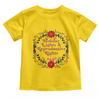 Holiday Lights And Reproductive Rights Toddler T Shirt Funny Feminist Christmas Gift - Wonder Print Shop