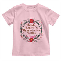 Holiday Lights And Reproductive Rights Toddler T Shirt Funny Feminist Christmas Gift - Wonder Print Shop