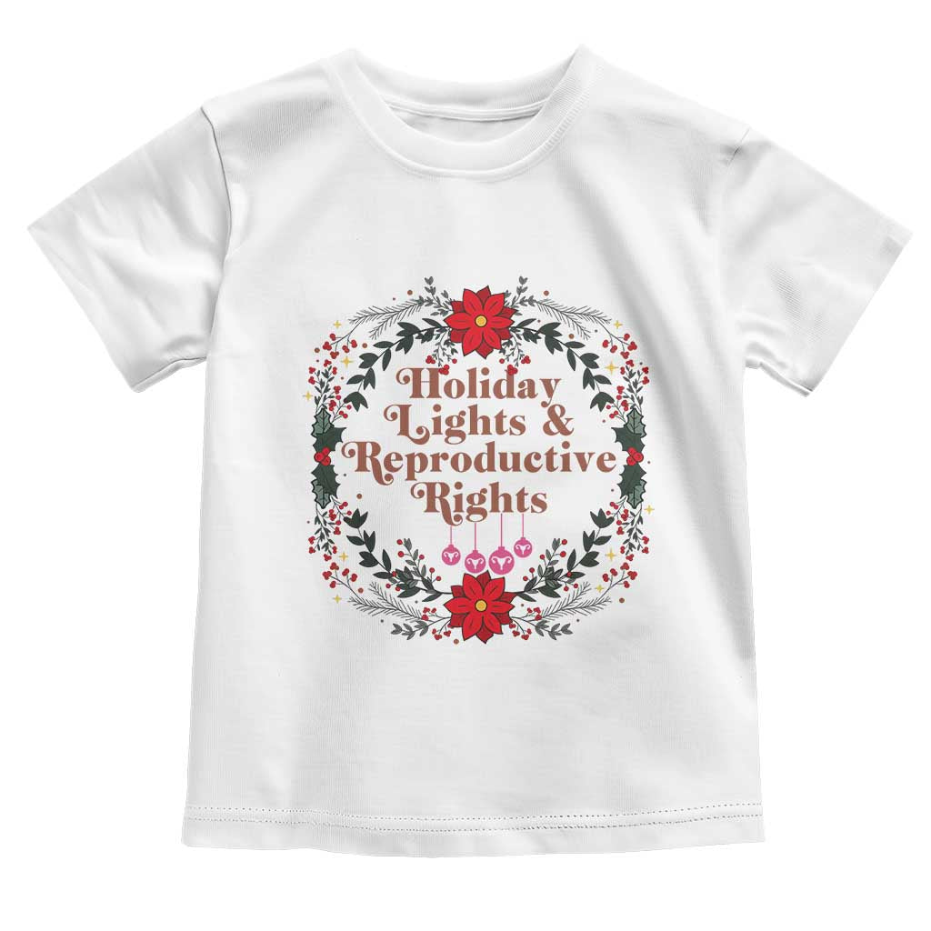 Holiday Lights And Reproductive Rights Toddler T Shirt Funny Feminist Christmas Gift - Wonder Print Shop
