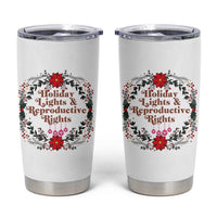 Holiday Lights And Reproductive Rights Tumbler Cup Funny Feminist Christmas Gift - Wonder Print Shop