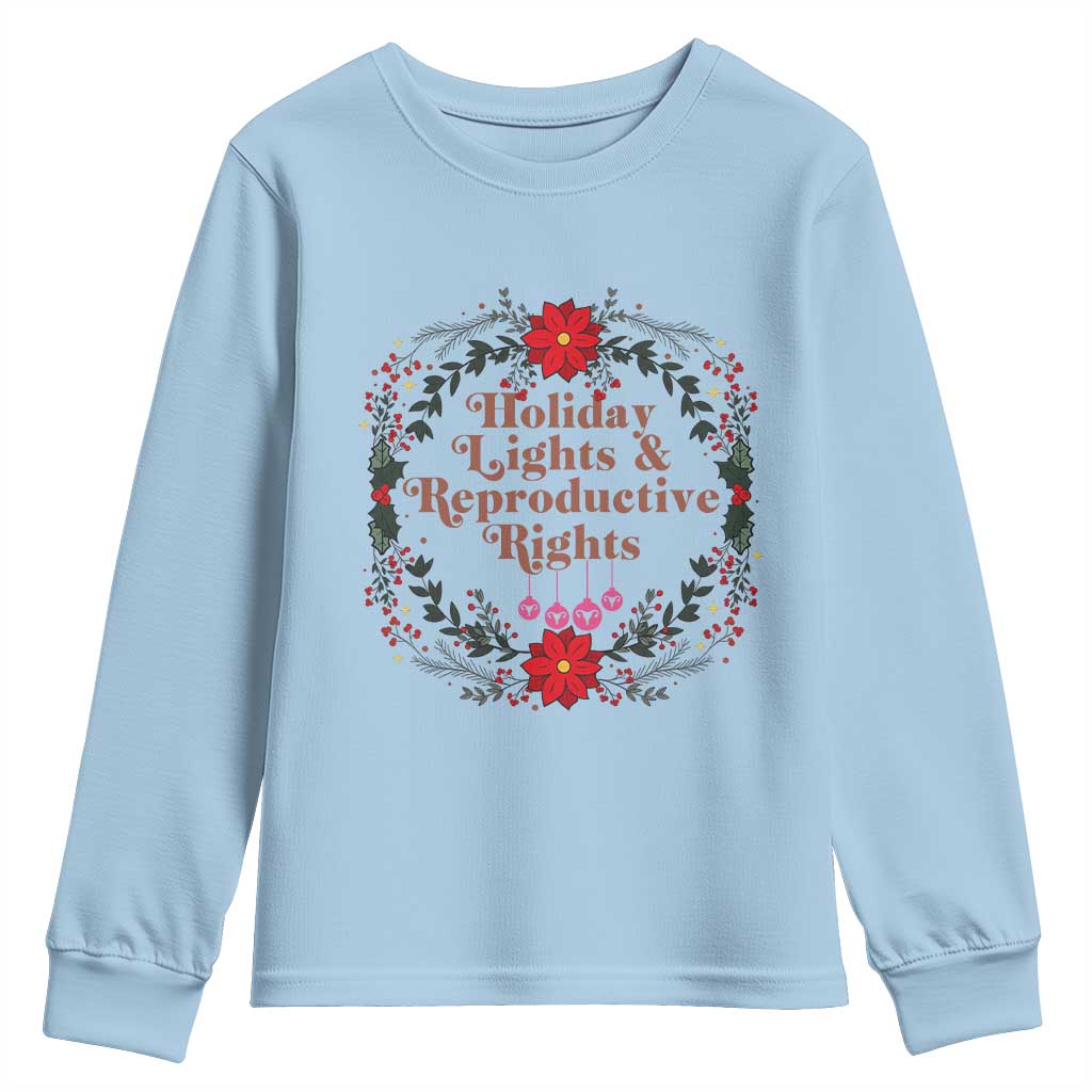 Holiday Lights And Reproductive Rights Youth Sweatshirt Funny Feminist Christmas Gift - Wonder Print Shop