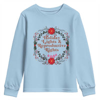 Holiday Lights And Reproductive Rights Youth Sweatshirt Funny Feminist Christmas Gift - Wonder Print Shop
